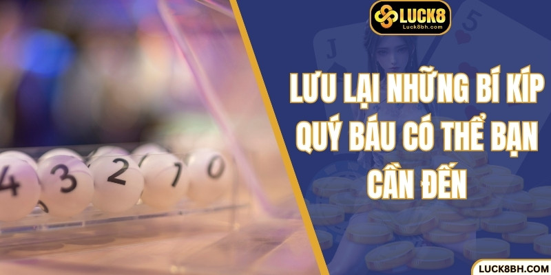Lưu lại những bí kíp quý báu có thể bạn cần đến