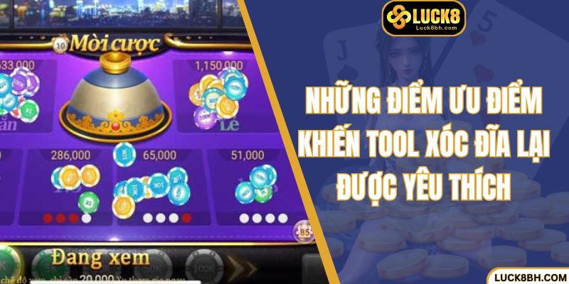 Những điểm ưu điểm khiến tool xóc đĩa lại được yêu thích